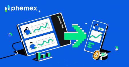 How to Open Account and Withdraw from Phemex